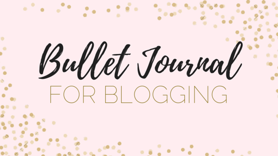 Bullet Journal for Blogging