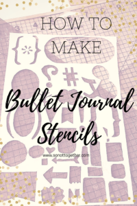 How to Make Bullet Journal Stencils