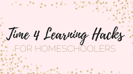 Time 4 Learning Hacks for Homeschool